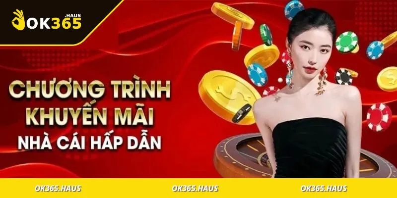 Khuyến Mãi OK365 - Gây Bão Cộng Đồng Game Việt Năm 2025 1 Chương trình ưu đãi tung đều tay trong 6 tháng đầu năm