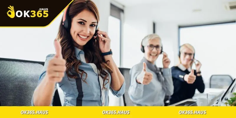 Nổ Hũ OK365 - Cổng Game Giải Trí Hấp Dẫn Nhất 2025 4 Đội ngũ chăm sóc khách hàng nhiệt tình, phục vụ liên tục ngày đêm.